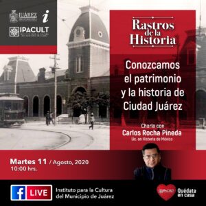 Hablarán del patrimonio y la Historia de Ciudad Juárez este martes en Rastros de la Historia del IPACULT 3 Hablarán del patrimonio y la Historia de Ciudad Juárez este martes en Rastros de la Historia del IPACULT 4