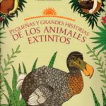 Pequenas y grandes historias de los animales extintos