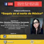 Invitan a la videoconferencia “Sequía en el norte de México” 1 DOCTORA CHIRISTIAN DOMINGUEZ