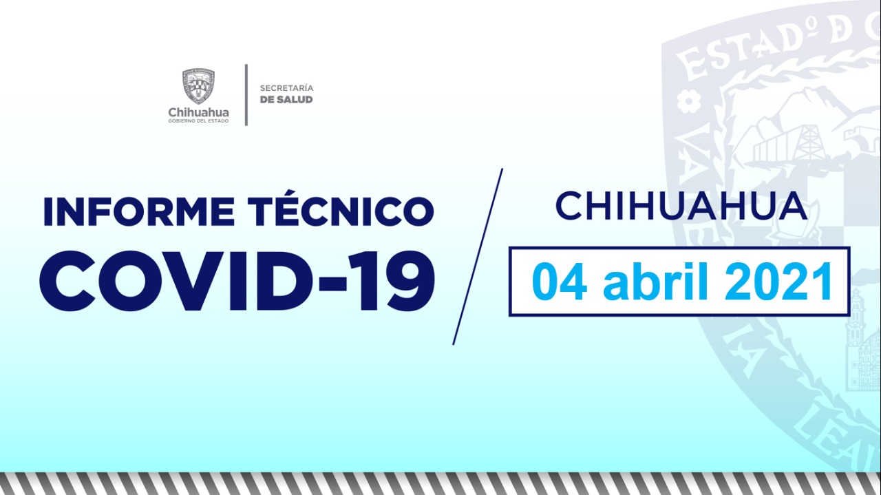 COVID-19: 59 mil 132 casos confirmados y 5,693 decesos 11 REPORTE TECNICO COVID 4 DE ABRIL DE 2021 1