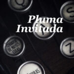 Arturo Ramírez Chávez 1 ADN Pluma Invitada 2020