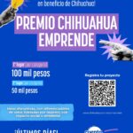 Últimos días para registrarse en el Premio Chihuahua Emprende 1 WhatsApp Image 2025 10 17 at 12.15.18