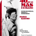 Invita IPACULT a exposición “40 de lo más extraño” en el MAHCH 1 6a971b21cd15d 6a971b21cd15f